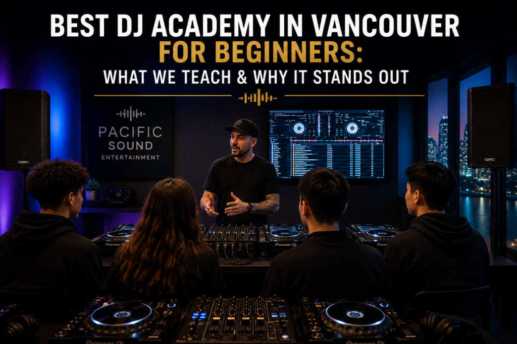 Best DJ Academy in Vancouver for Beginners